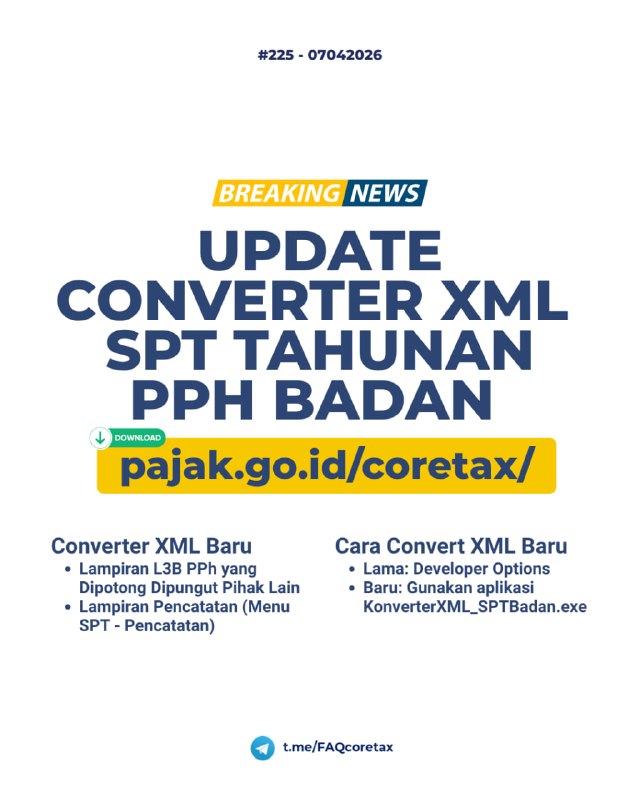 #XML #SPTTahunanBadan225. Terdapat error import XML Lampiran L-3B dengan error: Kode Aset Tidak Valid. Apakah terdapat update XML?⛳️  Telah diupdate XML SPT Tahunan PPh Badan dan SPOP🆕 Yang baru:- Lampiran L-3B: PPh yang dipotong dipungut pihak lain (SPT Tahunan PPh)- Lampiran Pencatatan (Menu SPT > Pencatatan)- SPOP PBB⬇️ Unduh di - pajak.go.id/coretax/ atau - pajak.go.id/id/reformdjp/coretax/template-xml-dan-converter-excel-ke-xml- Di siniCatatan: Export XML SPT Tahunan PPh Badan menggunakan aplikasi Konverter XML_SPTBadan.exe—t.me/FAQcoretax