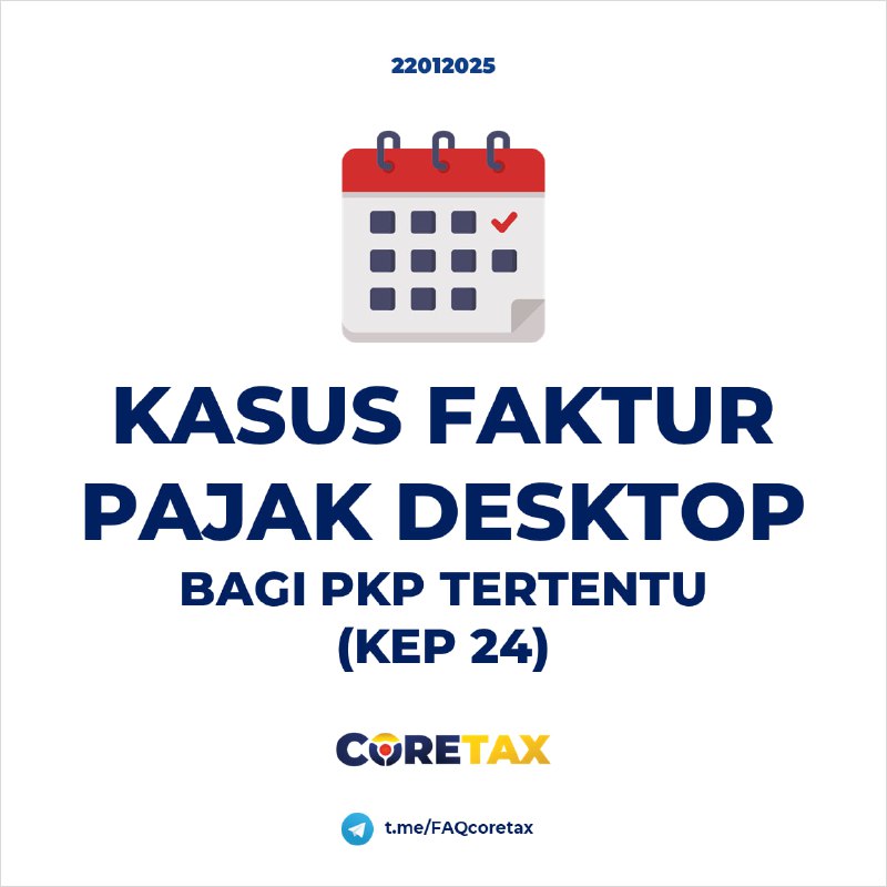 49. PKP tertentu (KEP-24) yang diberikan pilihan untuk upload Faktur Pajak melalui e-Faktur Desktop bertanya: Untuk transaksi tanggal 1-15 Januari, apakah bisa upload Faktur Pajaknya di e-Faktur Desktop atau tetap upload di Coretax, Pak?  #eFakturDesktop