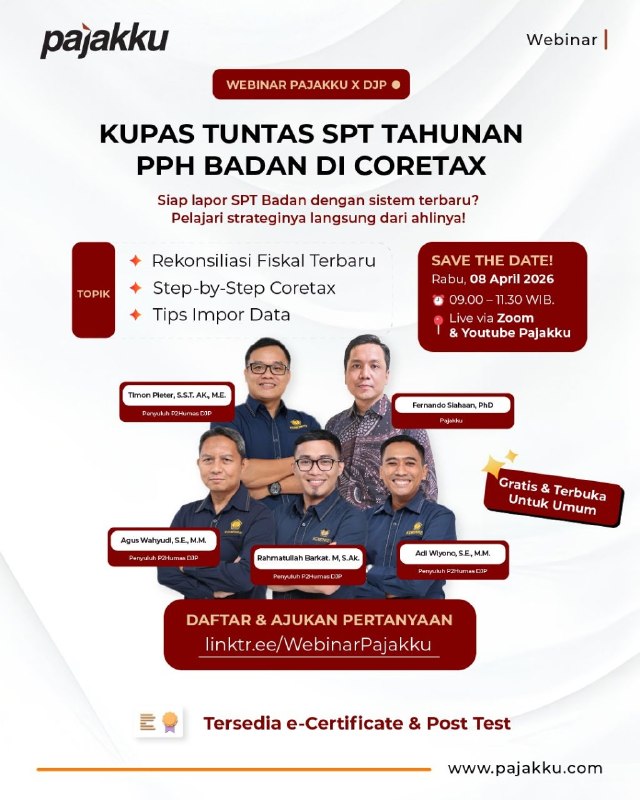 WEBINAR PAJAKKU x DJP: KUPAS TUNTAS PELAPORAN SPT TAHUNAN PPH BADAN DI CORETAXTOPIK:⦁ Rekonsiliasi Fiskal Terbaru: Cara susun sesuai format PER-11/PJ/2025. ⦁ Step-by-Step Coretax: Panduan pengisian Formulir SPT Tahunan PPh Badan. ⦁ Tips Impor Data: Trik praktis agar proses pelaporan lebih cepat dan anti-gagal. SAVE THE DATE!🗓️ Rabu, 08 April 2026 🕘 09.00 – 11.30 WIB 📍 Live via Zoom & YouTube Pajakku 🎁 GRATIS & TERBUKA UNTUK UMUMNARASUMBER: Pajakku⦁ Fernando Siahaan, Ph.D – Pajakku Penyuluh P2Humas DJP⦁ Timon Pieter, S.S.T. Ak., M.E. ⦁ Agus Wahyudi, S.E., M.M.⦁ Adi Wiyono, S.E., M.M.⦁ Rahmatullah Barkat. M, S.Ak.*BENEFIT:* ✅ Update regulasi format rekonsiliasi fiskal terbaru ✅ Demo langsung pengisian di sistem Coretax ✅ Diskusi Panel: Jawaban atas pertanyaan pra-webinar Anda✅ e-Certificate bagi peserta yang lolos post-test🔗 DAFTAR & AJUKAN PERTANYAAN SEKARANG:linktr.ee/WebinarPajakkulinktr.ee/WebinarPajakkulinktr.ee/WebinarPajakku Kirim pertanyaan lebih awal untuk langsung dibahas saat webinar~🙌🏻--t.me/FAQcoretax