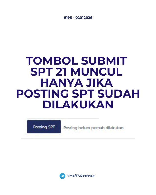#SPT21195. Mengapa tombol submit SPT Masa PPh 21 tidak ada? Per 1 Januari 2026, tombol Submit SPT di SPT Masa PPh Pasal 21 hanya akan muncul jika telah melakukan Posting SPT. Hal ini untuk memastikan semua bupot sudah terposting ke spt sebelum SPT di submit.Silakan Posting SPT terlebih dahulu agar dapat melakukan submit SPT.--t.me/FAQcoretax