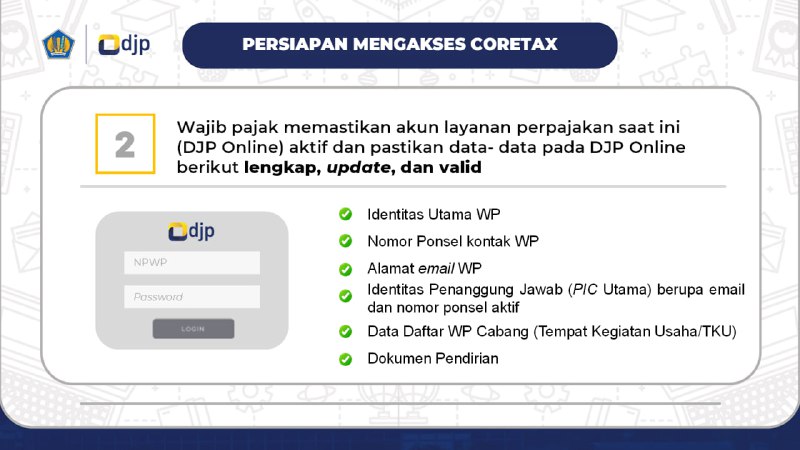 6. Apa yang harus dipersiapkan oleh Wajib Pajak Orang Pribadi atau Badan untuk menyambut Coretax?#Registrasi 