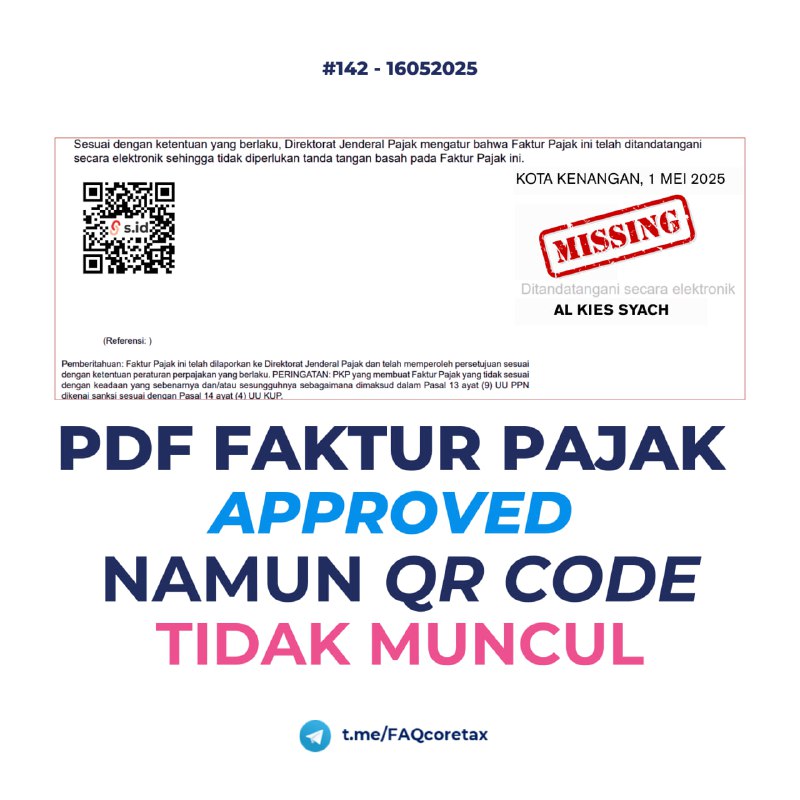 142. Bagaimana solusi atas PDF faktur pajak yang berstatus approved namun QR Codenya tidak muncul?#eFakturPer 16 Mei 2025, 13.00 WIBFP yang sudah terlanjur terbentuk namun tidak ada QR code penandatangannya, maka akan  dicleansing by system untuk dilakukan perbaikan sehingga WP bisa melakukan regenerate/cetak ulang dokumen PDF yang sudah ada QR code penandatangannya.Namun hal ini belum dapat dilakukan dalam 1-2 hari ini, kemungkinan paling cepat minggu depan.Jika ada kebutuhan mendesak silakan untuk mendapatkan cetakan faktur yg ada QRcodenya, maka opsinya bisa membuat FP pengganti dan menggunakan cetakan PDF pengganti tsb utk diserahkan ke lawan transaksi.Sumber: Tim Teknis PSIAP DJP update: Inisiasi Eskalasi Kolektif oleh KPP Pratama Surabaya Rungkut dan KPP Madya Dua Bandung-- t.me/FAQcoretaxDiskusi konsulgabjatim1
