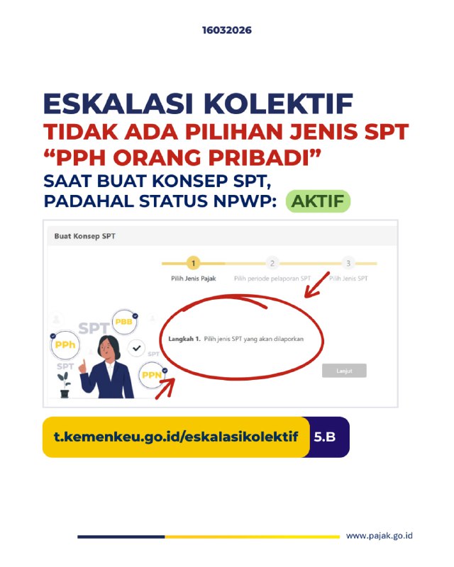 #EskalasiKolektif🚨 INFO ESKALASI KOLEKTIF CORETAXDitemukan kendala pada saat membuat konsep SPT, yaitu:❌ Tidak muncul pilihan jenis SPT “PPh Orang Pribadi” (blank) meskipun status NPWP tercatat aktif.Akibatnya, Wajib Pajak tidak dapat melanjutkan proses pembuatan konsep SPT Tahunan Orang Pribadi di Coretax.Atas hal tersebut, tim teknis PSIAP sedang melakukan perbaikan dan sinkronisasi berkala. Namun, jika butuh segera, silakan isi eskalasi berikut:🔎 KRITERIA ESKALASI:• Orang Pribadi Status NPWP AKTIF• Sudah Login ke Coretax• Saat Buat Konsep SPT, di Tahap 1 Pilihan jenis SPT PPh Orang Pribadi tidak muncul🛠 TAUTAN ESKALASISilakan melaporkan melalui tautan eskalasi kolektif berikut:🔗 t.kemenkeu.go.id/eskalasikolektif👉 Kategori: 5.BMohon hanya melaporkan apabila mengalami kendala yang sama agar penanganan lebih cepat dan terarah.📢  Informasi perkembangan penanganan akan disampaikan melalui kanal t.me/FAQcoretax atau dapat dicoba untuk buat Konsep SPT berkala.—t.me/FAQcoretax