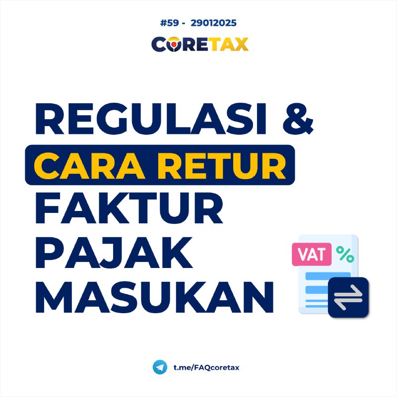 59. Bagaimana cara melakukan Retur barang di Coretax dalam hal terjadi pengembalian barang akibat ketidaksesuaian transaksi? Apa dampaknya bagi pembeli dan penjual?#eFaktur #Retur