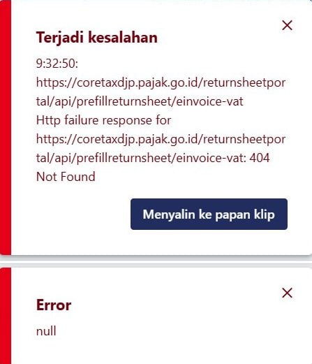 🚧 #WorkInProgress:Isu sedang ditangani10:40 WIB - 18022025💢 Tidak Bisa Submit SPT PPN: 'Error einvoice-vat:404 Not Found'Tim teknis sedang investigasi dan menangani error dimaksud. Informasi: batas pembayaran dan pelaporan SPT Masa PPN adalah akhir bulan berikutnya sesuai FAQ 64—@FAQcoretaxDiskusi di Group Konsulgab Coretax Jatim1
