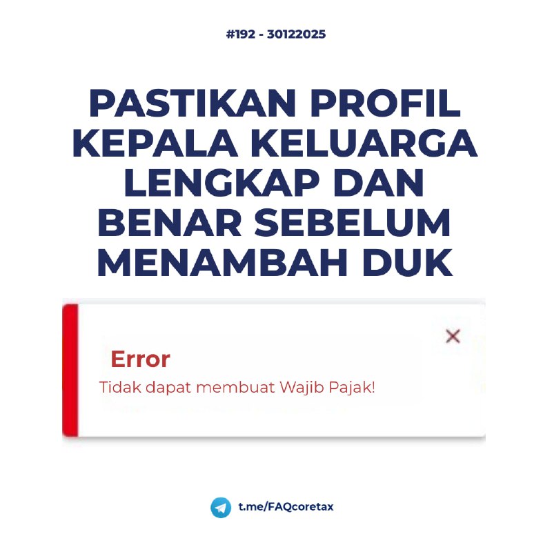 #Registrasi192. Saat saya coba menambah istri dan anak di Data Unit Keluarga di Coretax Suami (Kepala Keluarga), terdapat error 