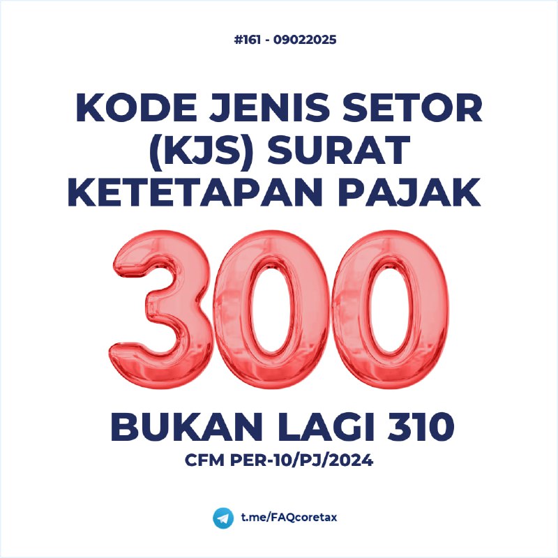 161. Saya mendapatkan surat SKPKB atas pemeriksaan dan STP atas sanksi administrasinya. Saat saya cek di Coretax untuk kode jenis pajak dan kode jenis setorannya kenapa 411128-300 ya? Bukankah kalau tagihan atas pemeriksaan itu kodenya 310 ya?