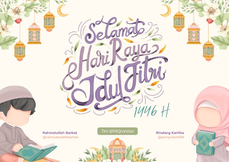 Apabila selama ini ada hal yang terlewatAtau ada informasi kami yang kurang tepatDi hari yang suci penuh rahmatIzinkan kami memohon maaf dengan khidmatKami sadar, ada tanya yang tak sempat terbacaAda jawab yang mungkin terlambat dan buat kecewaNamun tiada yang kami sengajaIzinkan kami memohon maaf sepenuh jiwaTerima kasih telah setia dengan tanya jawab kamiSemoga silaturahmi kita terus abadiSelamat Idulfitri 1446 HijriyahTaqabbalallahu minna wa minkum. Tim @FAQcoretax🇮🇩 31 Maret 2025