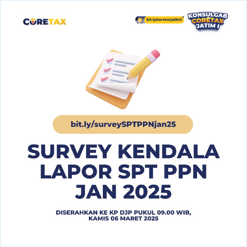  Memanggil seluruh PKPKhususnya yang mengalami kendala dalam pelaporan SPT PPN Masa Januari 2025Partisipasi Anda dibutuhkan dalam survey kendala lapor SPT PPN Januari 2025. Klik bit.ly/surveySPTPPNjan25Isi survey terdiri dari 3 bagian utama:- Kendala Pra Pelaporan SPT- Kendala Pengecekan Isi SPT- Kendala Bayar dan Lapor SPTHasil form ini akan diberikan sebagai bahan evaluasi kebijakan dan masukan terhadap Kantor Pusat DJP dan pihak terkait.⚠️ Form survey ini ditutup pukul 09.00 WIB, Kamis 06 Maret 2025Terima kasih atas partisipasinya 🫶🙏🫡