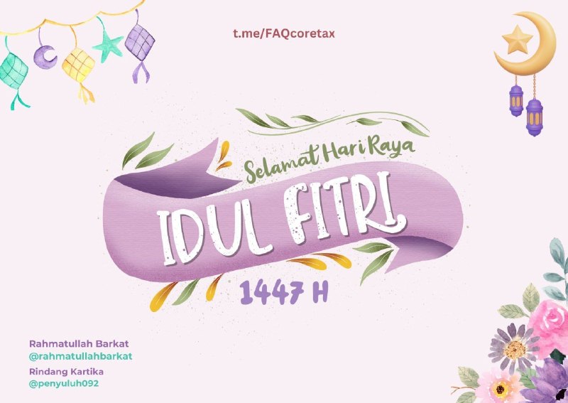 Bertambahnya momen kebersamaan, mempererat silaturahmi yang ada. Melalui faqcoretax kita saling kenal.  Berbagai motif, kepentingan dan tujuan mendasari pertemuan kita.. Tak dipungkiri, ada salah dan khilaf menyertai, ada sikap dan bahasa yang kurang berkenan, baik ucapan maupun tulisan.. Satu hal yang seharusnya sama, harapan bahwa layanan perpajakan dapat meningkat, seiring kesadaran kewajiban untuk berkontribusi pada negara demi kepentingan kita saat ini dan generasi kedepannya.Atas titipan permasalahan yang belum kami eskalasikan, atas pertanyaan yang kami belum sempat jawab, atas jawaban yang kurang berkenan, mohon maaf dan terima kasih.. Selamat Idulfitri 1447 Hijriyah Taqabbalallahu minna wa minkum. Mari sucikan hati, saling menginspirasi, dan semangat berkontribusi untuk negeri. Tim @FAQcoretax - Maret 2026