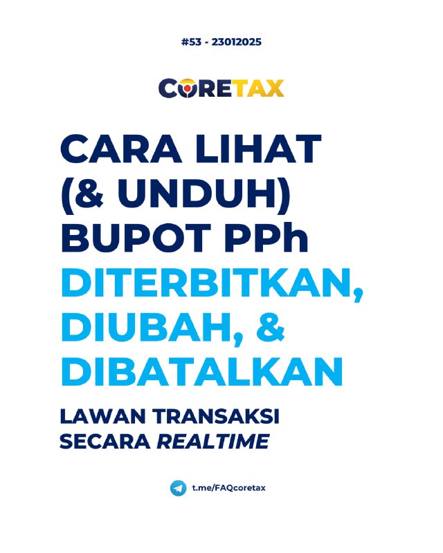 53. Bagaimana cara lihat dan unduh Bukti Pemotongan PPh (Bupot) yang diterbitkan oleh Lawan Transaksi di Coretax? Apakah kami menerima notifikasi kalau lawan transaksi melakukan perubahan atau pembatalan?#eBupot21 #eBupotUnifikasi