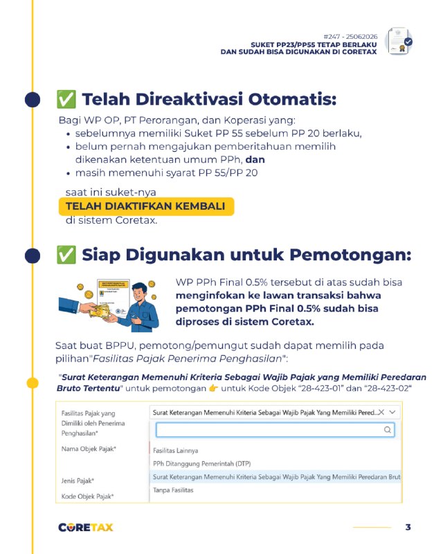 #SuketUMKM #PP20 #eBupot #Coretax247. Lawan transaksi (pembeli) saya meminta Suket PP 20, tetapi yang saya miliki hanya Suket PP 55. Apakah Suket tersebut masih berlaku (karena tertulis sudah berakhir 2024) dan tetap dapat digunakan sebagai dasar pemotongan PPh Final 0,5%?”1. STATUS BERLAKUNYA SUKET (Masa Transisi PP 20)📄 Tidak Perlu Cetak Ulang:  Status Suket PP 55, bagi WP OP/PT OP dan Koperasi yang TELAH diterbitkan sebelum PP 20 berlaku, DINYATAKAN tetap sah dan berlaku. Hal ini dijamin oleh ketentuan peralihan Pasal II angka 1 (huruf c & d) PP 20/2026, yakni sampai dengan:* Bagi OP dan PT OP: tidak lagi memenuhi ketentuan PP 20* Bagi Koperasi:  tidak lagi memenuhi ketentuan PP 55✅ Telah Direaktivasi Otomatis:  Bagi WP OP, PT Perorangan, dan Koperasi yang sebelumnya memiliki Suket PP 55 tersebut, belum pernah mengajukan pemberitahuan memilih dikenakan ketentuan umum PPh, dan masih memenuhi syarat PP 55/PP 20,  saat ini suket-nya TELAH DIAKTIFKAN KEMBALI di sistem Coretax.✅ Siap Digunakan:  WP PPh Final 0.5% tersebut di atas sudah bisa menginfokan ke lawan transaksi bahwa pemotongan PPh Final 0.5% sudah bisa diproses di sistem Coretax. Pemotong/pemungut sudah dapat pilih Fasilitas Pajak Penerima Penghasilan: 