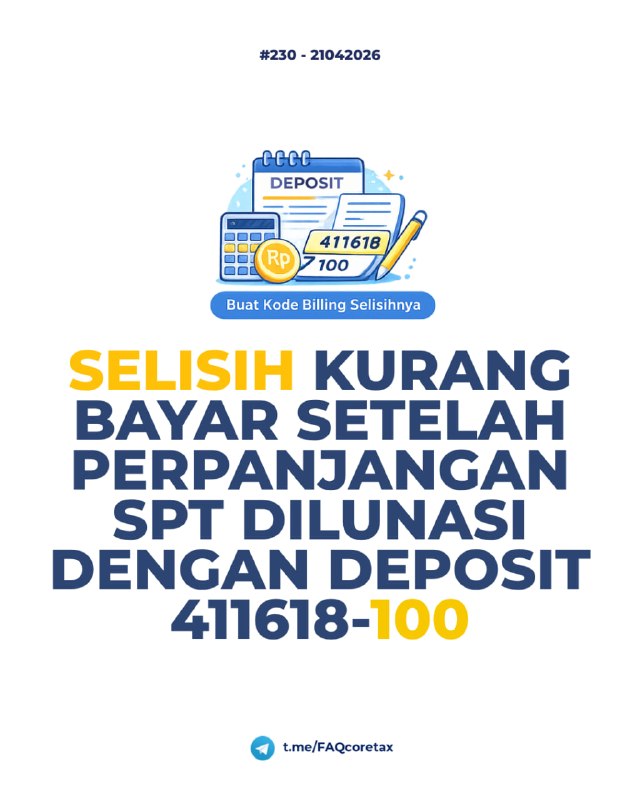 #Pembayaran #Deposit #PerpanjanganSPT230. Jika WP telah mendapat persetujuan perpanjangan dan telah membayar saldo Tax Deposit 411618-200 namun ternyata tidak cukup untuk menutup seluruh Kurang Bayar di SPT Tahunan, apakah sistem akan otomatis membuat Kode Billing saat proses 