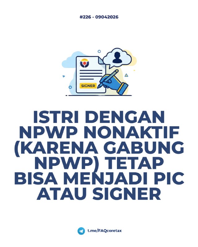 #Registrasi226. Apabila istri gabung dengan suami sedangkan istri bekerja di 1 perusahaan sebagai pic signer (impersonte badan) apabila npwp nya di NE kan apakah masih bisa menjadi pic signer (impersonte badan)?