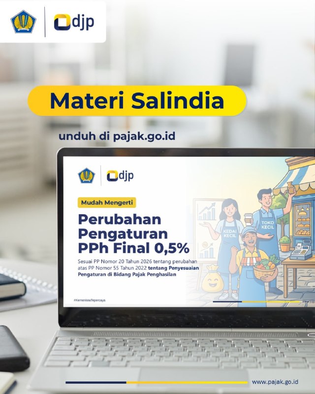 Materi Edukasi Resmi - SalindiaMudah Mengerti – Perubahan Pengaturan PPh Final 0,5% (PP Nomor 20 Tahun 2026)Materi ini bersifat SDSN, dilengkapi review pengaturan sebelumnya, contoh dan FAQ yang bertujuan sebagai suplemen agar lebih mudah dipahami oleh Wajib Pajak.Unduh di sini: 