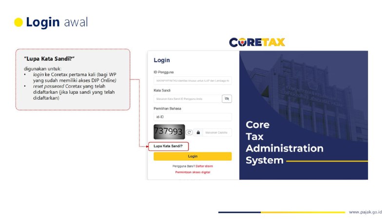 4. Bagaimana cara mengakses CORETAX bagi Wajib Pajak lama? Apakah Wajib Pajak lama harus mendaftar ulang di CORETAX?#Registrasi