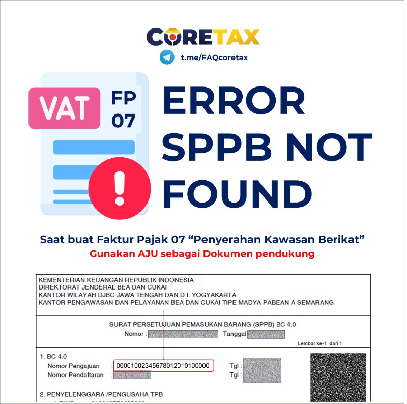 31. Saya tidak bisa buat Faktur Pajak dengan Kode Jenis Transaksi 07 ke Kawasan Berikat, keterangan error '..SPPB Not Found..'. atas BC 4.0. Bagaimana solusinya? #eFaktur #Kode07