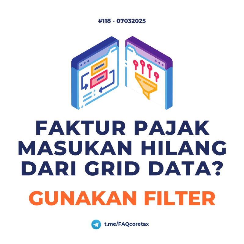 118. Saya mau kreditkan Faktur Pajak Masukan januari, tapi FP PM di Januari saya hilang di grid pajak masukan? #eFakturPastikan filter yang aktif di kolom 