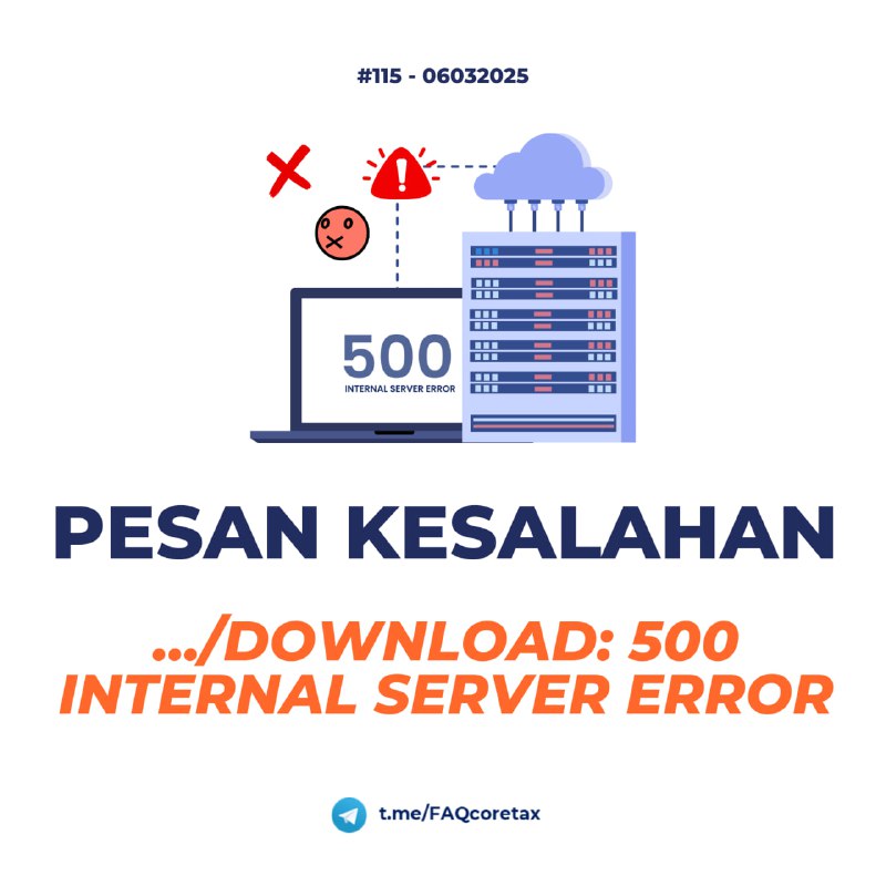 115. PDF tidak bisa diunduh error 500? Bagaimana solusinya?#eFakturJawaban nomor 1 dan nomor 2 FAQ 114 masih relevan ya.--t.me/FAQcoretax Diskusi konsulgabjatim1