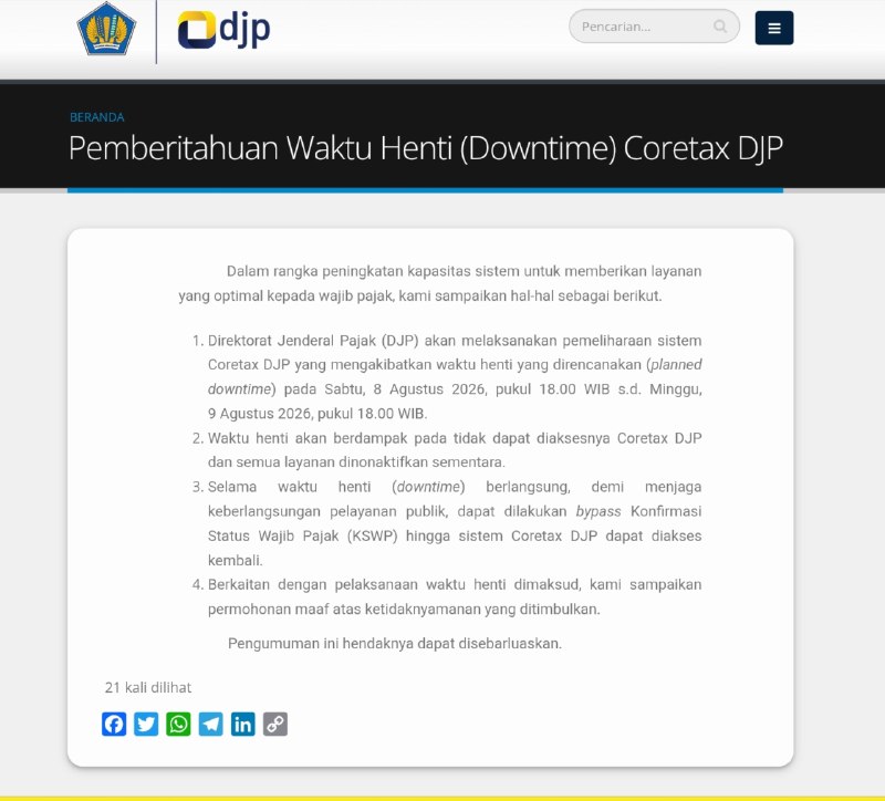 MAINTENANCE & DOWNTIME CORETAX DJP 🛠️→ Jadwal: Sabtu, 8 Agustus 2026 (18.00 WIB) s.d. Minggu, 9 Agustus 2026 (18.00 WIB).→ Dampak: Sistem Coretax DJP tidak bisa diakses sementara waktu.→ Solusi KSWP: Khusus buat layanan Konfirmasi Status Wajib Pajak (KSWP), prosesnya akan di-bypass dulu agar pelayanan publik tetap jalan.🔗 Link resmi pengumuman: