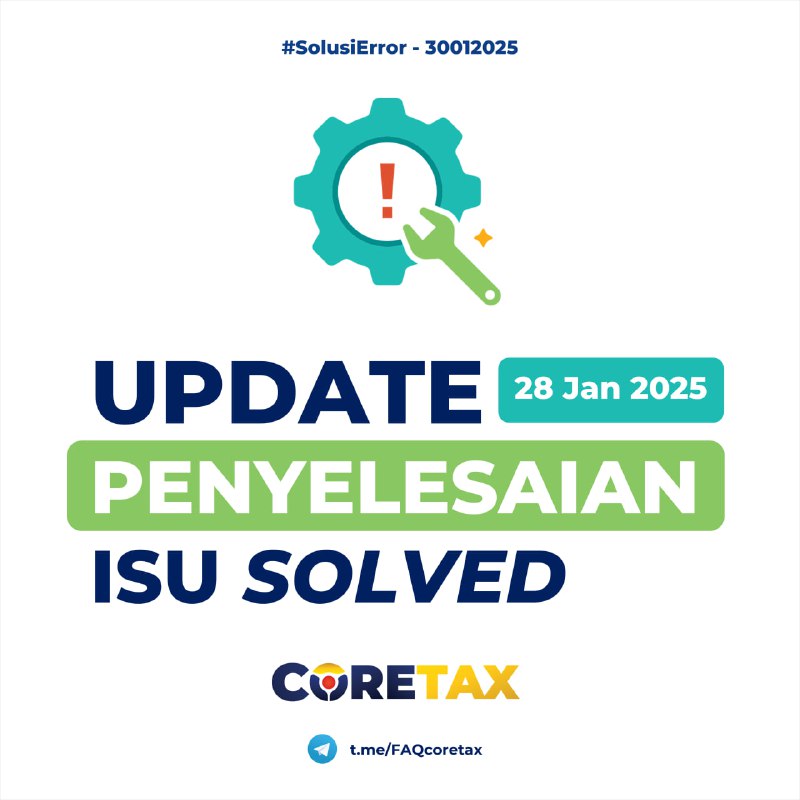 📢 Rekap Permasalahan yang Telah Diselesaikan - Coretax DJP  📅 Per Tanggal: 28 Januari 2025   Kendala Registrasi dan Akses  