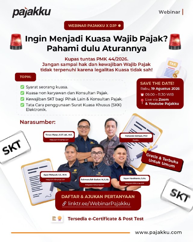 🚨 WEBINAR PAJAKKU x DJP 🚨 Ingin menjadi Kuasa Wajib Pajak? Pahami dulu Aturannya~💡Rekan-rekan Praktisi dan Konsultan Pajak, jangan sampai hak dan kewajiban Wajib Pajak tidak terpenuhi hanya karena legalitas Kuasa yang tidak sah.Mari kupas tuntas aturan terbaru PMK 44/2026 agar langkah Anda mendampingi klien tetap aman dan sesuai regulasi.📌 TOPIK ✔️ Syarat seorang Kuasa. ✔️ Kuasa non-karyawan dan Konsultan Pajak. ✔️ Kewajiban SKT bagi Pihak Lain & Konsultan Pajak. ✔️ Tata Cara penggunaan Surat Kuasa Khusus (SKK) Elektronik.🗓 Rabu, 19 Agustus 2026 🕘 09.00 – 11.30 WIB 🔴 Live via Zoom & YouTube Pajakku 📃Tersedia e-Certificate & Post Test🎁 GRATIS & TERBUKA UNTUK UMUM 🗣 NARASUMBER: Penyuluh P2Humas DJP:* Timon Pieter, S.S.T. Ak., M.E. * Agus Wahyudi, S.E., M.M. * Rahmatullah Barkat. M, S.Ak. * Yoyon Hardhianto, S.Ak.Pajakku:* Fernando Siahaan, Ph.DDAFTAR & AJUKAN PERTANYAAN ANDA SEKARANG, via: 🔗 linktr.ee/WebinarPajakkuSampai jumpa di Webinar 👋🏻😄