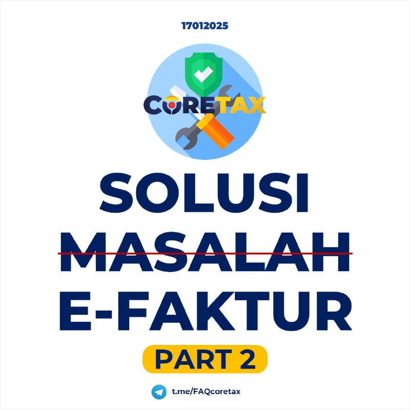 [ PART 2] Solusi Permasalahan Terkait Aplikasi e-Faktur di Coretax (Ringkasan Bimtek Internal 15012025) Tanggal update terakhir: 17012025 15:00#eFaktur10. Pembulatan Nilai di File Excel Converter  