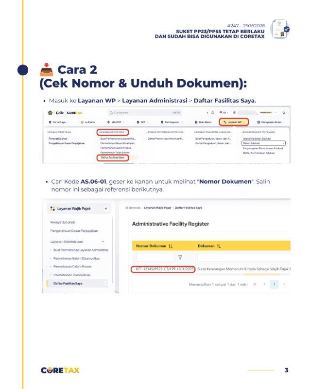 Part 2 FAQ 2472. CARA WP PPh FINAL 0.5% CEK & UNDUH SUKET DI CORETAXWP dapat memastikan status fasilitasnya telah kembali aktif melalui dua cara:🔎 Cara 1 (Cek Status Aktif):* Masuk ke Portal Saya > Profil Saya > Ikhtisar Profil Wajib Pajak > Fasilitas Aktif.* Cari Kode AS.06-01, lalu geser tabel ke kanan untuk melihat status 