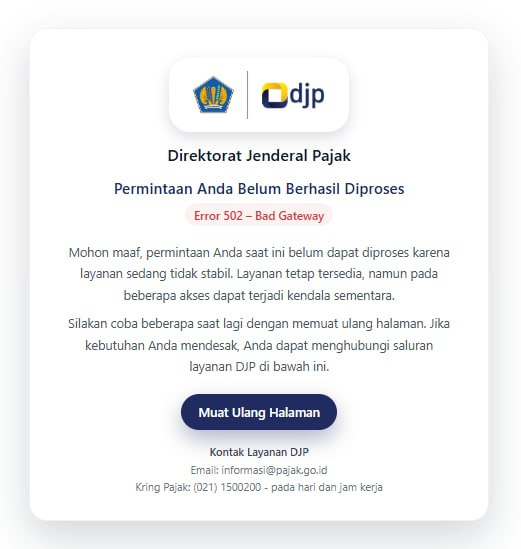#Reminder🌙 Latih Kesabaran Ekstra di Bulan Ramadhan (Khusus hari ini dan besok) 😢Hari ini adalah periode yang cukup padat karena:📌 Mendekati batas arahan pimpinan untuk pelaporan SPT Tahunan bagi ASN/TNI/Polri📌 Bersamaan dengan batas waktu pelaporan SPT Masa PPN Januari 2026(yang secara ketentuan dapat dilanjutkan sampai 2 Maret karena jatuh pada hari libur)🧘 Expect the Worst, Stay CalmJika mengalami kendala teknis:🔄 Muncul error 502 Bad Gateway?→ Klik terus tombol “Muat Ulang Halaman” sampai berhasil.❌ Muncul pesan “Kesalahan Sistem”?→ Klik tombol X (close)→ Lanjutkan kembali aktivitas di Coretax.💾 Penting:Saat mengisi SPT atau membuat konsep, jangan lupa klik Simpan Konsep secara berkala agar progres tidak hilang. 😊Jangan biarkan server ini mempengaruhi mood dan emosi kita. Lakukan hal di atas sementara. Seharusnya tim Teknis PSIAP sedang mengurai kepadatan ini.—t.me/FAQcoretax#Reminder🌙 Latih Kesabaran Ekstra di Bulan Ramadhan (Khusus hari ini dan besok) 😢Hari ini adalah periode yang cukup padat karena:📌 Mendekati batas arahan pimpinan untuk pelaporan SPT Tahunan bagi ASN/TNI/Polri📌 Bersamaan dengan batas waktu pelaporan SPT Masa PPN Januari 2026(yang secara ketentuan dapat dilanjutkan sampai 2 Maret karena jatuh pada hari libur)🧘 Expect the Worst, Stay CalmJika mengalami kendala teknis:🔄 Muncul error 502 Bad Gateway?→ Klik terus tombol “Muat Ulang Halaman” sampai berhasil.❌ Muncul pesan “Kesalahan Sistem”?→ Klik tombol X (close)→ Lanjutkan kembali aktivitas di Coretax.💾 Penting:Saat mengisi SPT atau membuat konsep, jangan lupa klik Simpan Konsep secara berkala agar progres tidak hilang. 😊Jangan biarkan server ini mempengaruhi mood dan emosi kita. Lakukan hal di atas sementara. Seharusnya tim Teknis PSIAP sedang mengurai kepadatan ini.—t.me/FAQcoretax