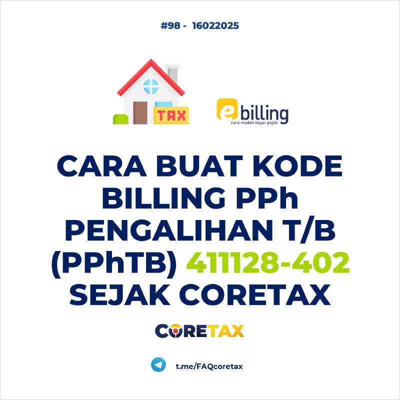 98. Bagaimana mekanisme pembuatan kode billing PPh pengalihan hak atas tanah dan/atau bangunan (PPhTB) melalui Coretax setelah 1 Januari 2025, dan apa saja syaratnya? Apakah harus terdaftar di coretax?#Pembayaran #PHTB 🏡 Mekanisme Pembuatan Kode Billing PPh PPhTB  