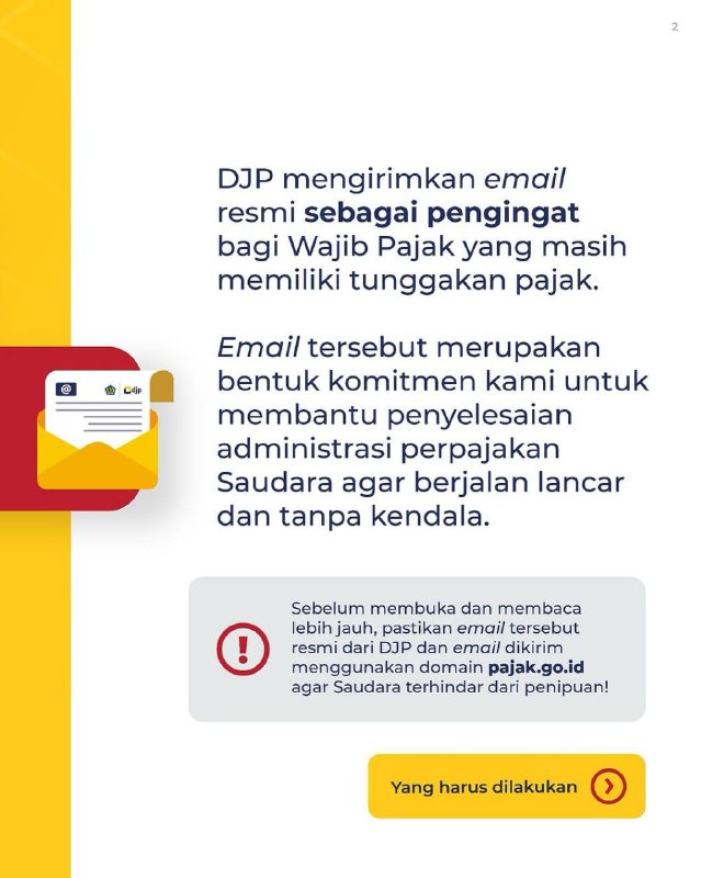 #Reminder Kemarin DJP mengirim email blast resmiSender ditjen.pajak@pajak.go.idIsinya, imbauan pembayaran tunggakan bagi WP yang memiliki tunggakan. Kemudian, arahan buat billing langsung di coretax dan bayar di channel resmi.Itu bukan penipuan ya ✅Yang penipuan itu yang minta unduh sesuatu, bayar meterai dsbnya, dan terutama tidak menggunakan domain resmi pajak.go.id.Terima kasih#Reminder Kemarin DJP mengirim email blast resmiSender ditjen.pajak@pajak.go.idIsinya, imbauan pembayaran tunggakan bagi WP yang memiliki tunggakan. Kemudian, arahan buat billing langsung di coretax dan bayar di channel resmi.Itu bukan penipuan ya ✅Yang penipuan itu yang minta unduh sesuatu, bayar meterai dsbnya, dan terutama tidak menggunakan domain resmi pajak.go.id.Terima kasih