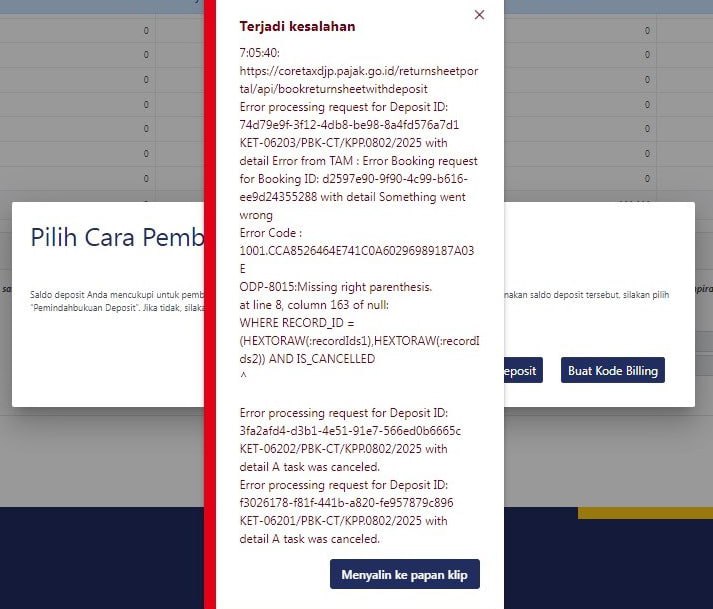 #InfoPenanganKendalaPer 08:30 WIB💢 Error booking request, missing right parenthesis saat klik pemindahbukuan deposit bayar dan lapor SPT, atas hal tersebut sedang proses penanganan tim PSIAP.Segera jika dapat kabar kami update kembali. Terima kasih.—t.me/FAQcoretaxdiskusi konsulgabjatim1