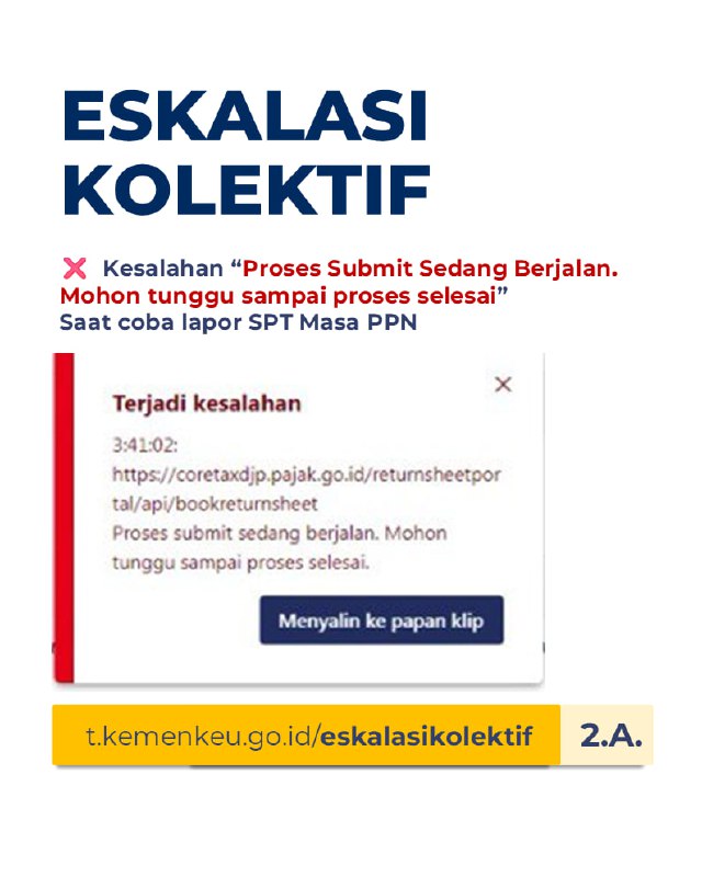 🚨 [Eskalasi Kolektif: Proses Submit Sedang Berjalan]Saat pelaporan SPT Masa PPN, terdapat kesalahan:❌ “Proses Submit Sedang Berjalan. Mohon tunggu sampai proses selesai”…padahal sudah ditunggu lama tapi tidak ada progres?Kami bantu eskalasi:🔗 t.kemenkeu.go.id/eskalasikolektif → Pilh 2.A.📢 Info progres penyelesaian dan notifikasi akan diumumkan melalui:@FAQcoretaxSilakan dimanfaatkan selagi dibuka—t.me/FAQcoretax